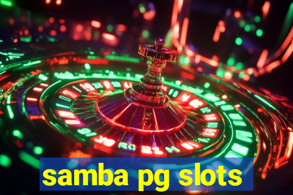 samba pg slots